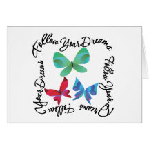 Butterfly - Follow Your Dreams Greeting Cards