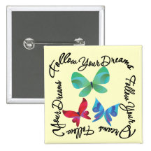 Butterfly - Follow Your Dreams Pin