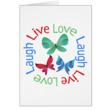 Butterfly - Live Love Laugh Card