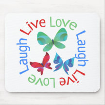 Butterfly - Live Love Laugh Mouse Pad