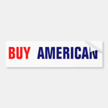 BUY AMERICAN BUMPER STICKERS