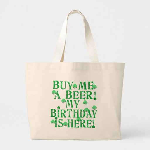 Buy Me a Beer My Birthday is Here Canvas Bags