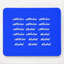 Caffeine Alcohol Mouse Pad