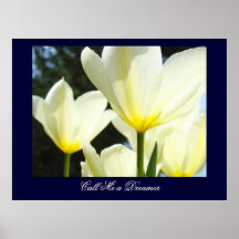 Call Me a Dreamer art prints White glowing Tulips
