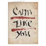 Calm Like You Card