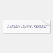 Calvary Baptist Church Bumper Sticker