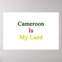 Cameroon Is My Land Print