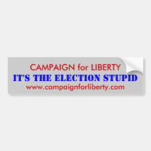 CAMPAIGN for LIBERTY Bumper Stickers