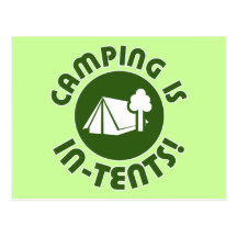 camping is in-tents post cards