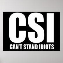 Can’t Stand Idiots. Funny design. Posters