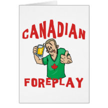 Canadian Foreplay Card