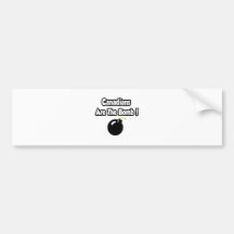 Canadians Are The Bomb! Bumper Sticker