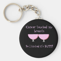 Cancer touched my Breasts Key Chain