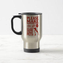 Caneca Please Save Some Stray Pets