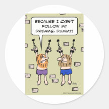 can't follow dreams dummy dungeon prisoners stickers