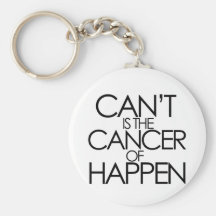 Cant is the cancer of happen keychains