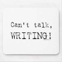 Can't talk, writing! mouse pad