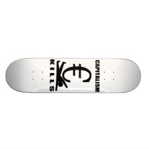 Capitalism Kills Skate Board