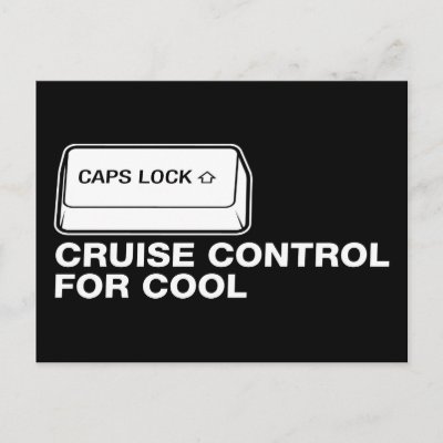 capslock_cruise_control_for_cool_postcard-p239655343994665456envli_400.jpg