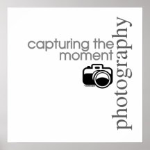 Capturing The Moment Posters