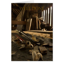 Carpenters  Busy Workshop Well Done Card