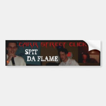CARR STREET, JG, SPIT , DA FLAME BUMPER STICKER