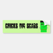 Cartoon Frankenstein CHICKS dig SCARS Bumper Sticker