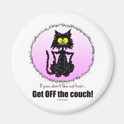 Cat Hair...Gifts for Cat Lovers Refrigerator Magnet