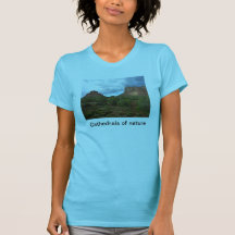Cathedrals of nature tees
