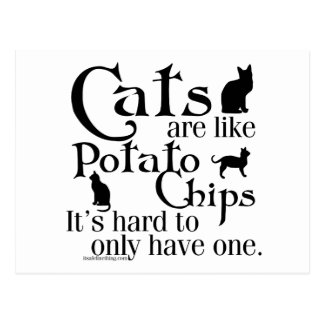 cats_are_like_potato_chips_postcard-r067ec301d6dc4f168c8084cb51bf997b_vgbaq_8byvr_324.jpg
