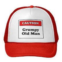Caution Grumpy Old Man Hat