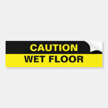 CAUTION WET FLOOR BUMPER STICKER