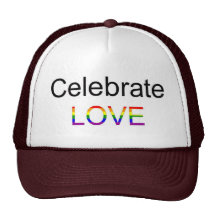 Celebrate Love Trucker Hats