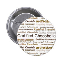 Certified Chocoholic Pins
