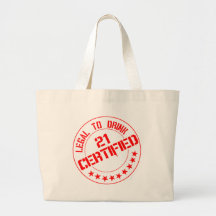 Certified Now 21 Legal to Drink Canvas Bag