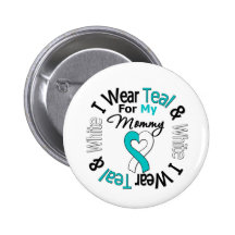 Cervical Cancer Ribbon For My Mummy Pinback Button