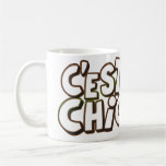 C'est Chic Mug