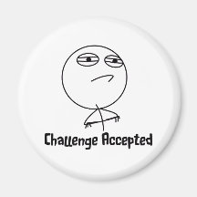 Challenge Accepted Black & White Text Fridge Magnet