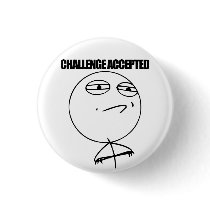 Challenge Accepted Button