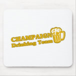 Champaign Drinking Team tee shirts Mousepad