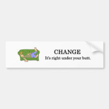 change-its-right-under-your-butt bumper stickers