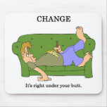 change-its-right-under-your-butt mouse pad