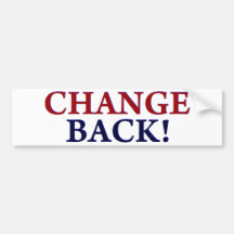 changeback bumper stickers