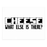 Cheese What Else Is There? Post Cards