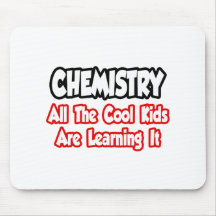 Chemistry...All The Cool Kids Mouse Pad
