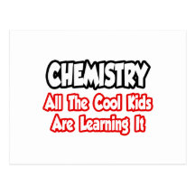 Chemistry...All The Cool Kids Postcard