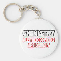Chemistry...Cool Kids Keychains