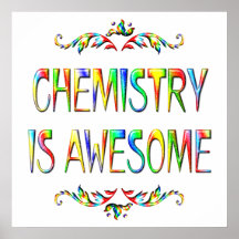Chemistry is Awesome Posters