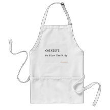 Chemists Blow Stuff Up Aprons