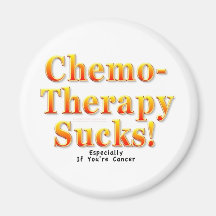 Chemotherapy Sucks! Magnets
